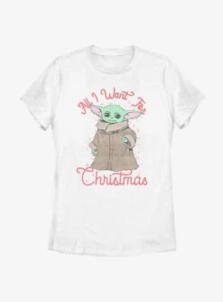 Star Wars The Mandalorian The Child All I Want Christmas Womens T-Shirt